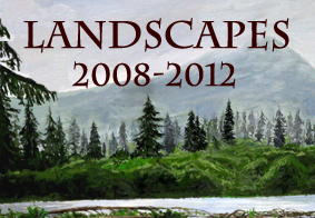 Landscapes 2008 - 2012